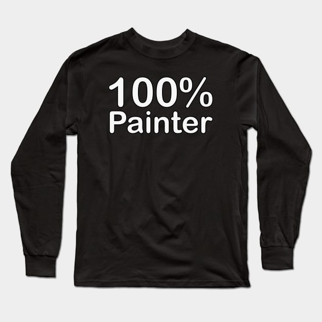 Painter, wife birthday gifts from husband what i love. Long Sleeve T-Shirt by BlackCricketdesign